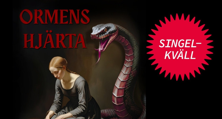 Singelkväll - Ormens hjärta